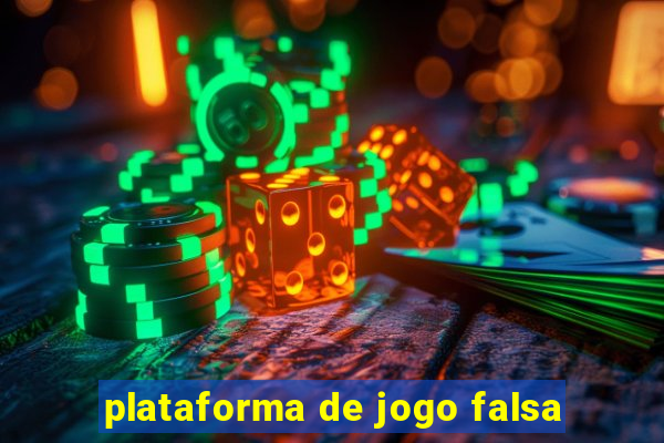 plataforma de jogo falsa